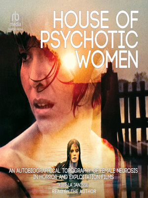 House of Psychotic Women - Audiobook